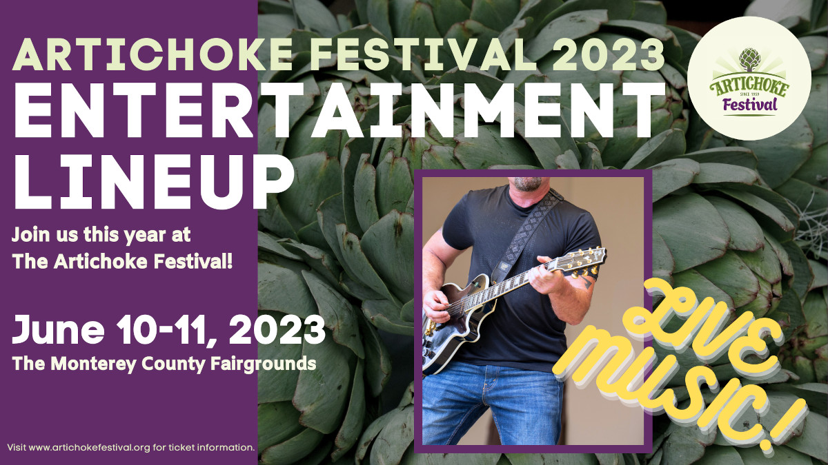 Entertainment Abounds at 2023 Artichoke Festival set for June 1011 in